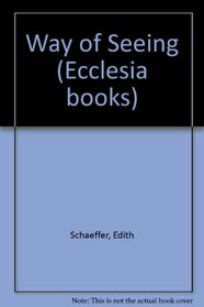 Way of Seeing (Ecclesia books)