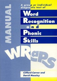 A Group or Individual Diagnostic Test of Word Recognition and Phonic Skills (Wraps): Diagnostic Scoring Templates (Word Recognition & Phonic Skills)