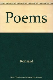 Poems of Pierre De Ronsard