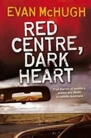 Red Centre, Dark Heart