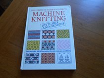 The Complete Book of Machine Knitting (Harmony Guides)