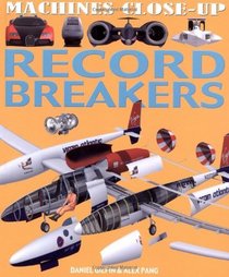 Record Breakers (Machines Close-up)