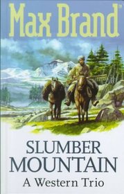 Slumber Mountain: A Western Trio