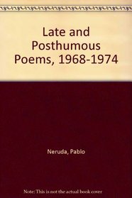 Late and Posthumous Poems, 1968-1974