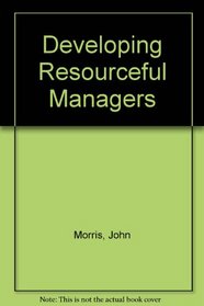 Developing resourceful managers