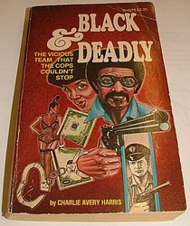 Black & Deadly