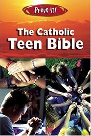 Prove It! the Catholic Teen Bible-Nab