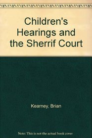 Children's Hearings and the Sheriff Court