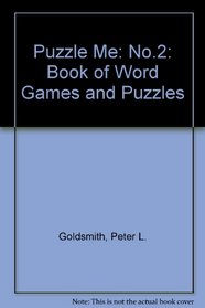 Puzzle Me: No.2: Book of Word Games and Puzzles