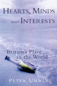Hearts, Minds and Interests: Britain's Place in the World