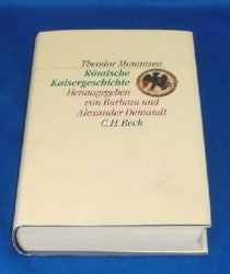 Romische Kaisergeschichte: Nach den Vorlesungs-Mitschriften von Sebastian und Paul Hensel 1882/86 (C.H. Beck Kulturwissenschaft) (German Edition)