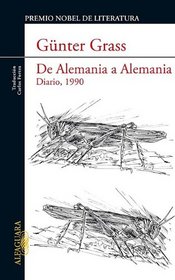 De Alemania a Alemania. Diario, 1990 (Spanish Edition) (On the Road From Germany to Germany: Diary 1990)