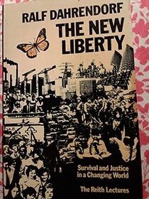 New Liberty: Survival and Justice in a Changing World (The Reith lectures)