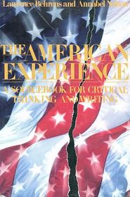 The American Experience: A Sourcebook for Critical Thinking and Writing