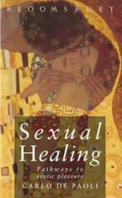 Sexual Healing: Pathways to Erotic Pleasure