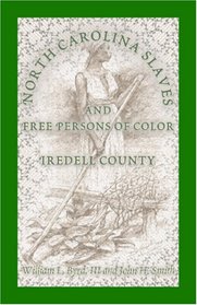 North Carolina Slaves and Free Persons of Color: Tredell County