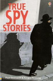 True Spy Stories (True Adventure Stories)