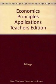 Economics : Principles and Applications [Teachers Edition]