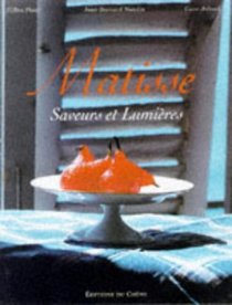 Matisse: A Way of Life in the South of France