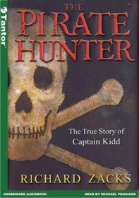 The Pirate Hunter: The True Story Of Captain Kidd, Library Edition