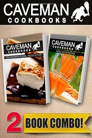 Your Favorite Foods Paleo Style Part 2 and Paleo Juicing Recipes: 2 Book Combo (Caveman Cookbooks )