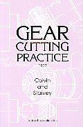 Gear Cutting Practice Methods of Producing Gears for Commercial Use