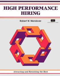 High Performance Hiring (The Fifty-Minute Series)