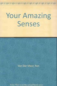 Your Amazing Senses: 36 Games, Puzzles  Tricks