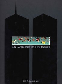 Sin la sombra de las torres/ In the Shadow of No Towers/ Spanish Edition