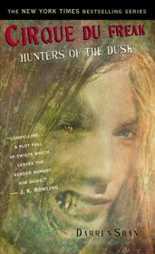 Hunters of the Dusk (Cirque Du Freak, Bk 7)