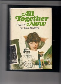 All together now: A novel