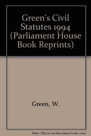 Green's Civil Statutes 1994 (Parliament House Book Reprints)