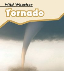 Tornado (Wild Weather) (Wild Weather)