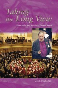 Taking the Long View: Three and a Half Decades of General Synod (Time to Listen S.)