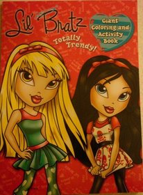 lil' Bratz Totally Trendy! Giant Coloring and Activity Book