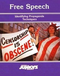Free Speech: Identifying Propaganda Techniques (Opposing Viewpoints Juniors)