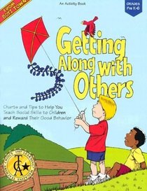 Getting Along With Others: An Activity Book