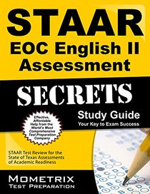 STAAR EOC English II Assessment Secrets Study Guide: STAAR Test Review for the State of Texas Assessments of Academic Readiness (Mometrix Secrets Study Guides)