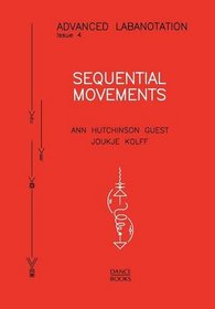 Sequential Movements (Advanced Labanotation)