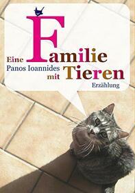 Eine Familie mit Tieren