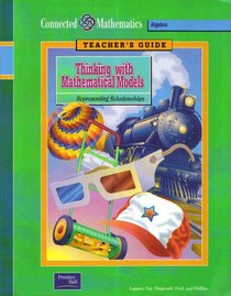 Thinking with Mathematical Models : Representing Relationships Teacher's Guide Grade 8