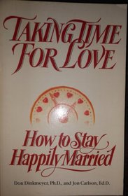 Taking Time for Love: How to Stay Happily Married