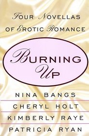 Burning Up: The Flame / The Wedding Night / Burn, Inc. / Possessing Julia