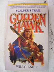 Scalper's Trail (Golden Hawk, No 6)
