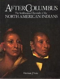 After Columbus: The Smithsonian Chronicle of the North American Indians