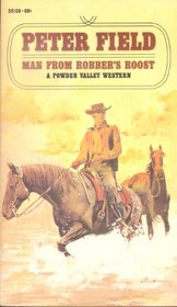 Man From Robber's Roost. A Powder Valley Western.