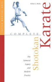 Complete Shotokan Karate: History, Philosophy, and Practice