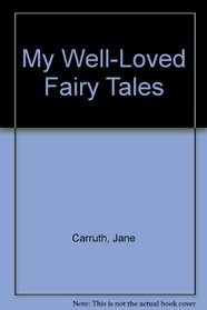 My Well-Loved Fairy Tales