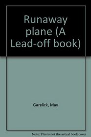 Runaway plane (A Lead-off book)