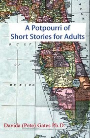 A Potpourri of Short Stories for Adults